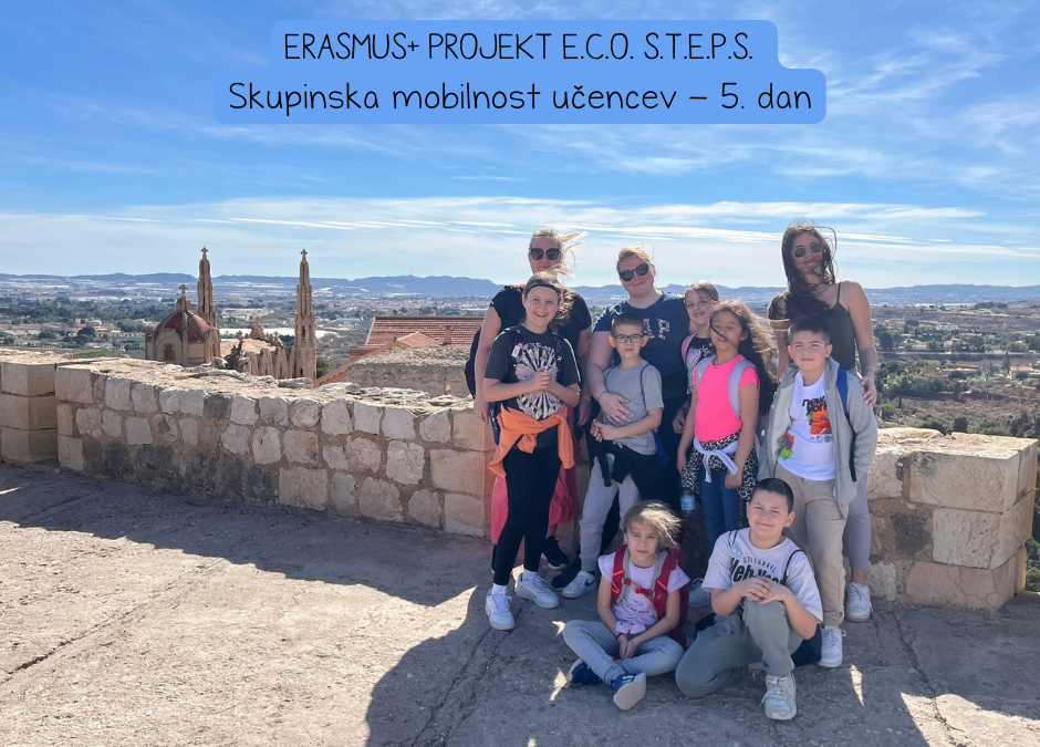 Erasmus+ projekt E.C.O. S.T.E.P.S. – Skupinska mobilnost učencev – 5. dan